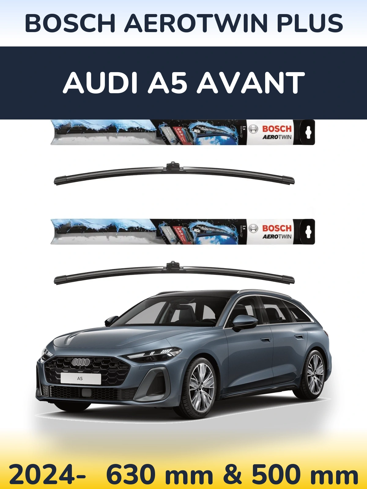 Front wiper blade set BOSCH AeroTwin Plus 600 & 500 mm for Audi A5 Avant 2024-2026