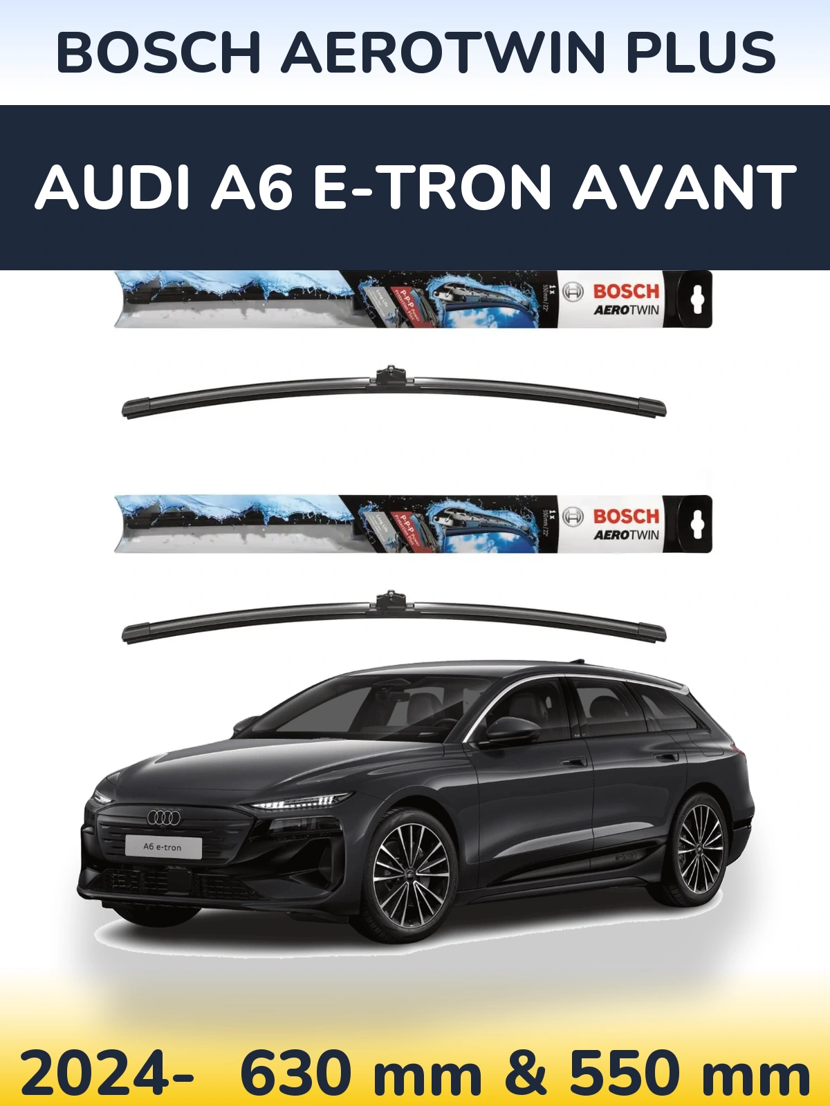 Torkarblad BOSCH AeroTwin Plus för Audi A6 e-tron Avant
