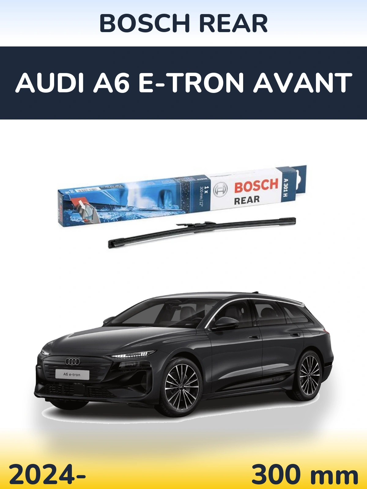 Torkarblad BOSCH Rear för Audi A6 e-tron Avant