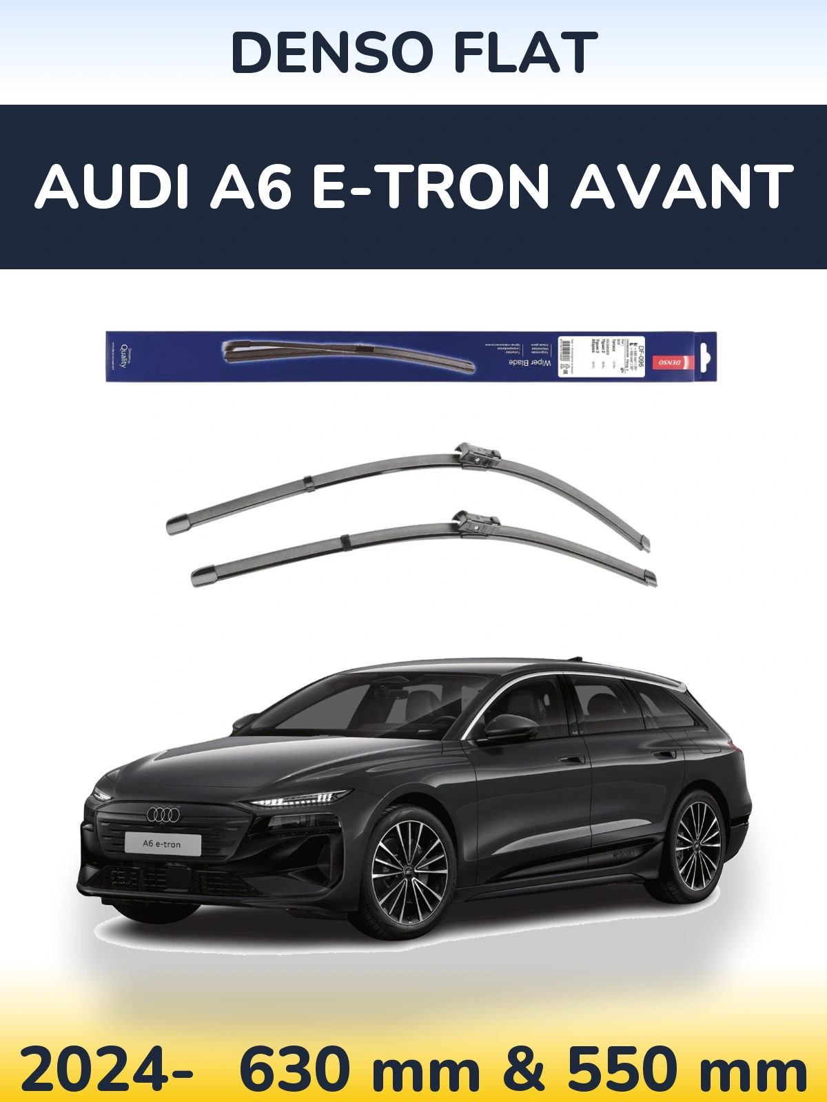 Комплект передних дворников Denso Flat 630 & 550 мм для Audi A6 e-tron Avant 2024-2026