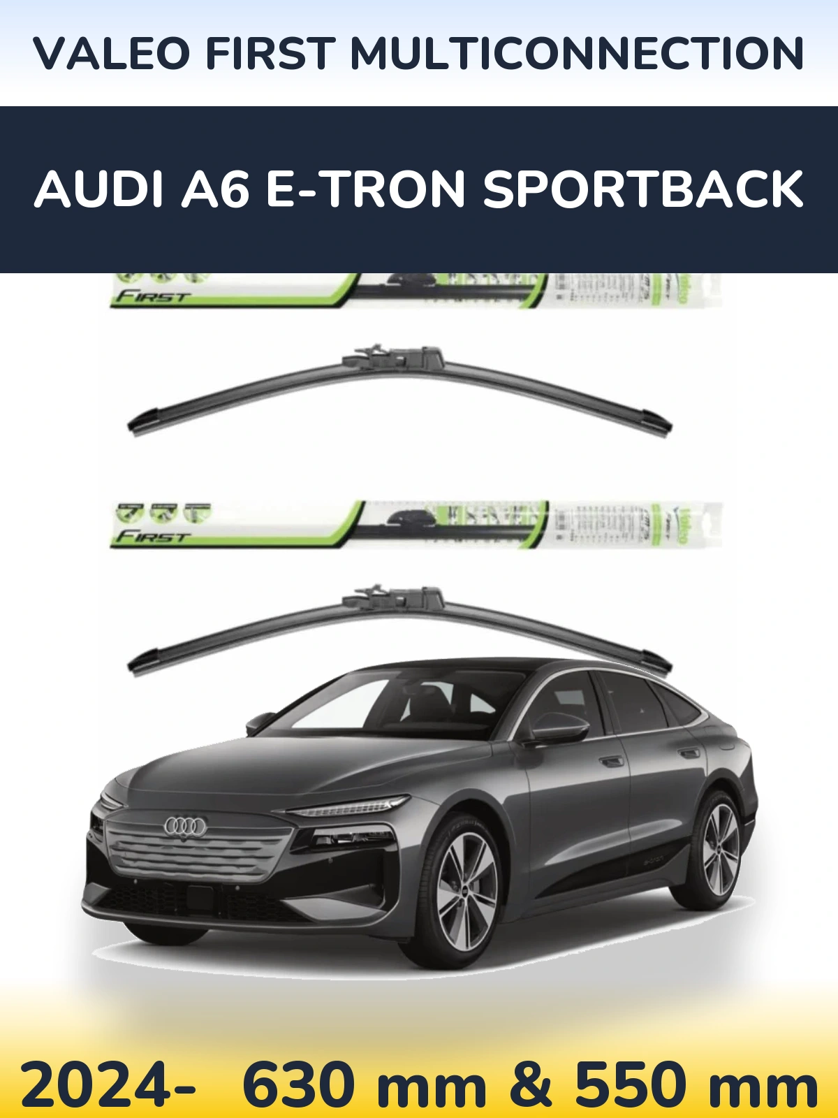 Torkarblad Valeo First MultiConnection för Audi A6 e-tron Sportback