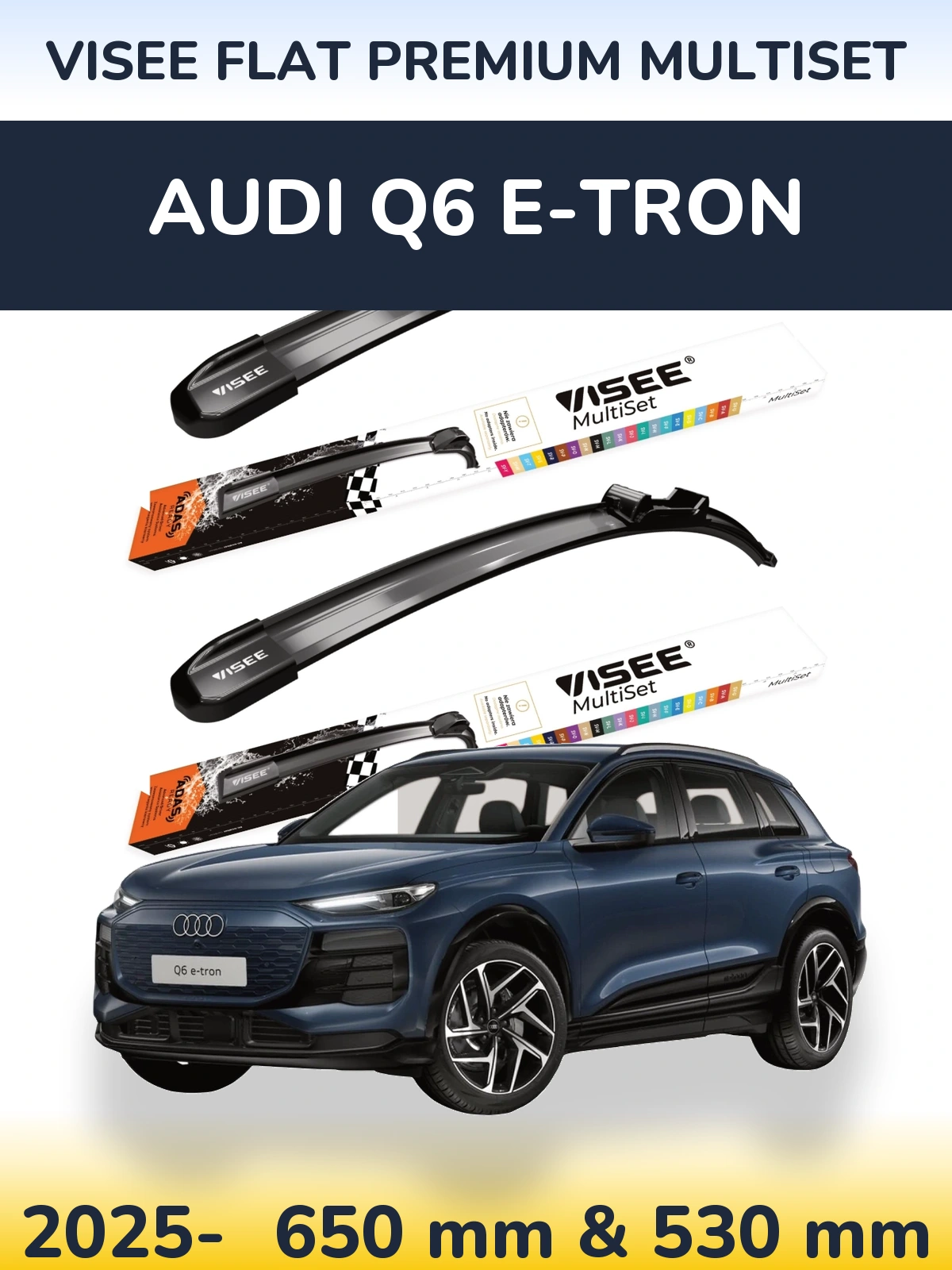 Torkarblad VISEE FLAT PREMIUM MultiSet för Audi Q6 e-tron