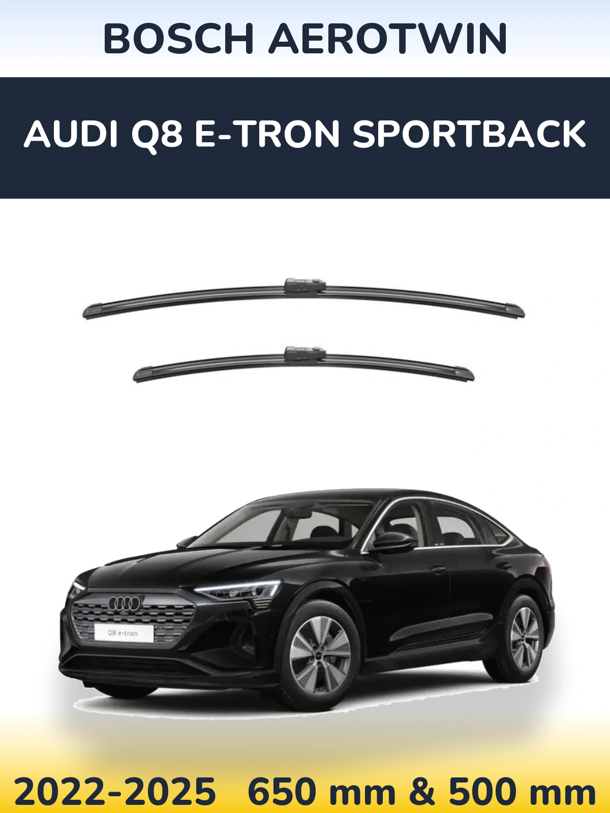 Комплект передних дворников BOSCH AeroTwin 650 & 500 мм для Audi Q8 e-tron Sportback 2022-2025