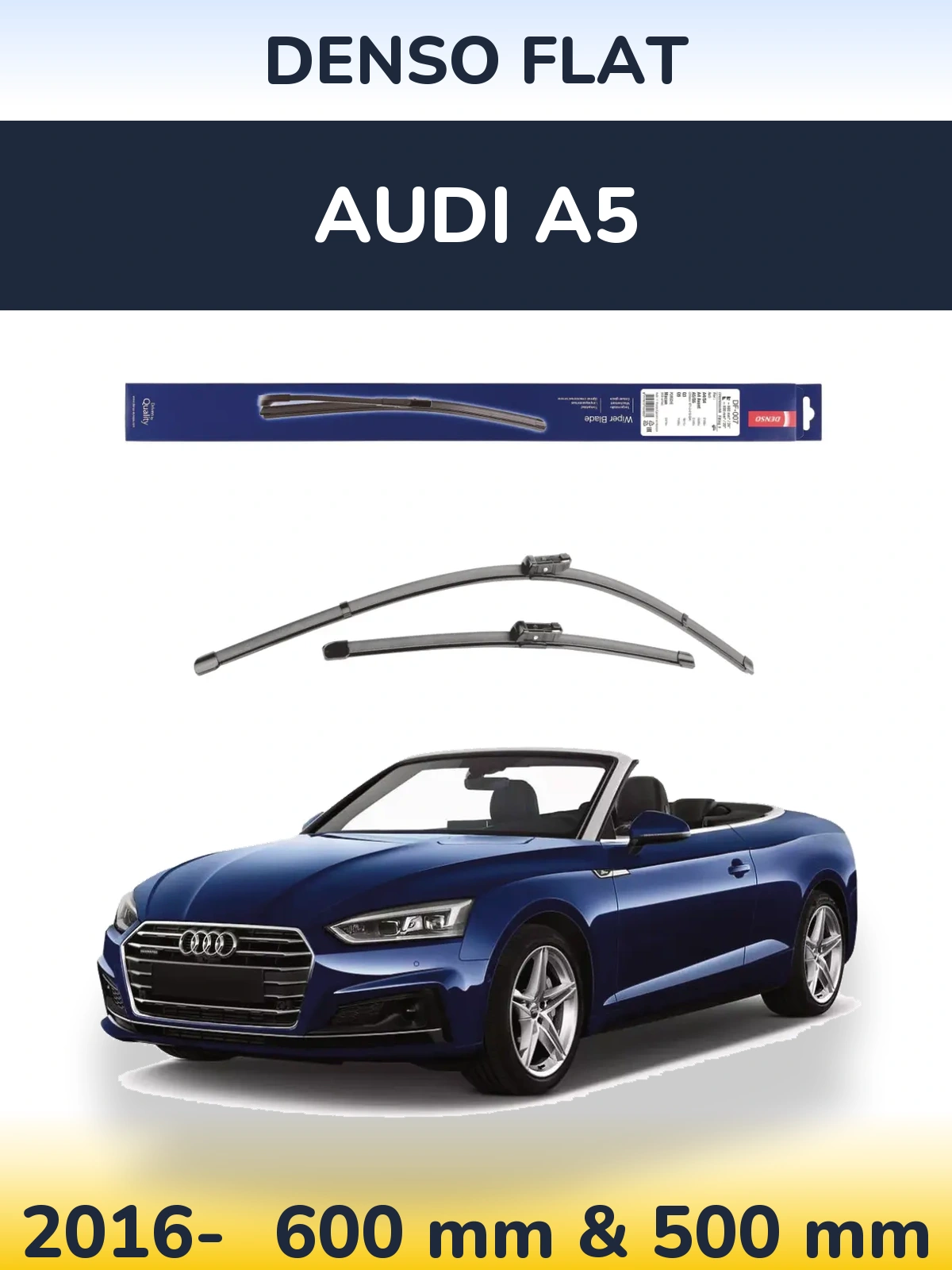 Front wiper blade set Denso Flat 600 & 500 mm for Audi A5 2016-2026