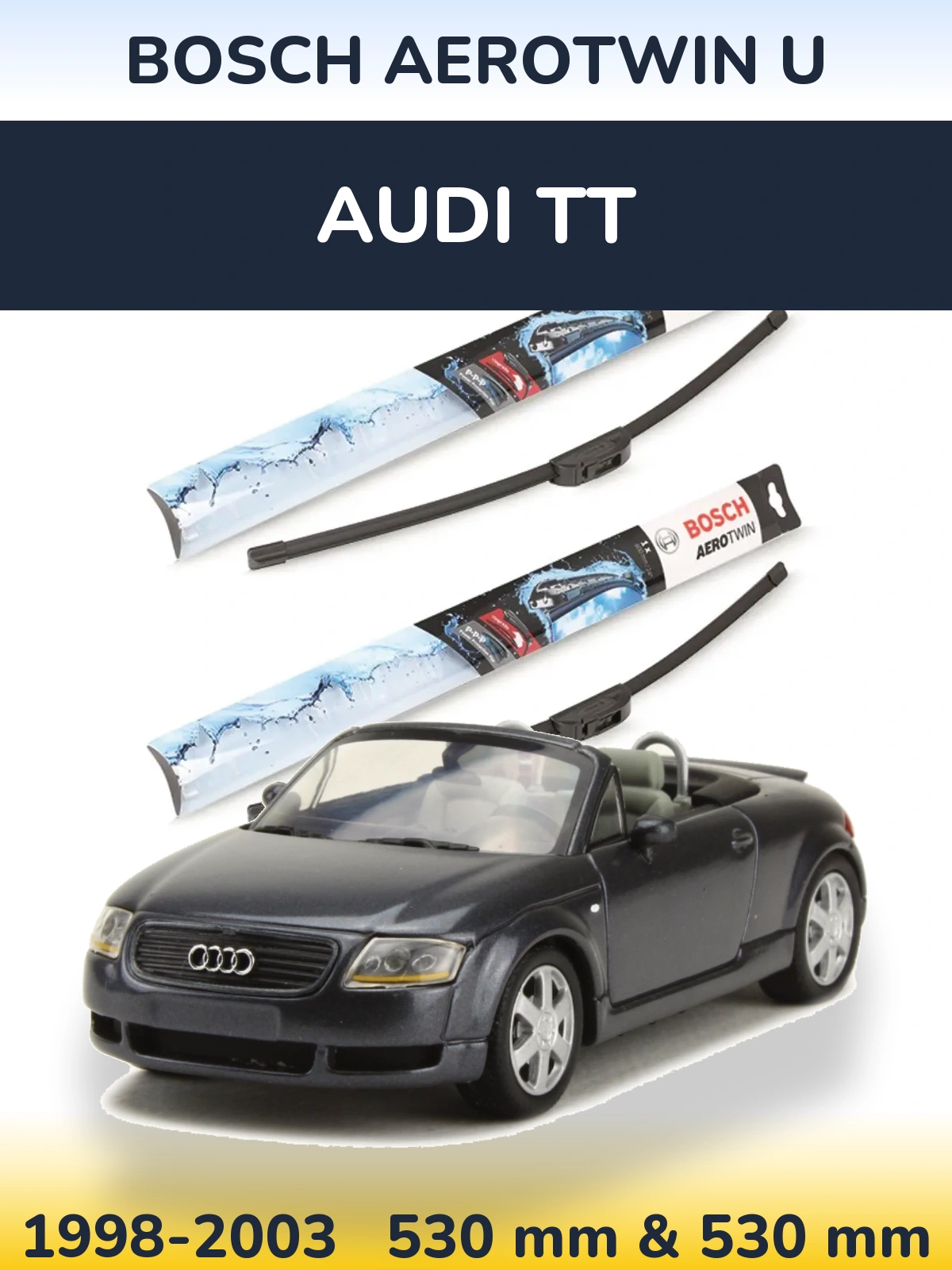 Комплект передних дворников BOSCH AeroTwin U 530 & 530 мм для Audi TT 1998-2003
