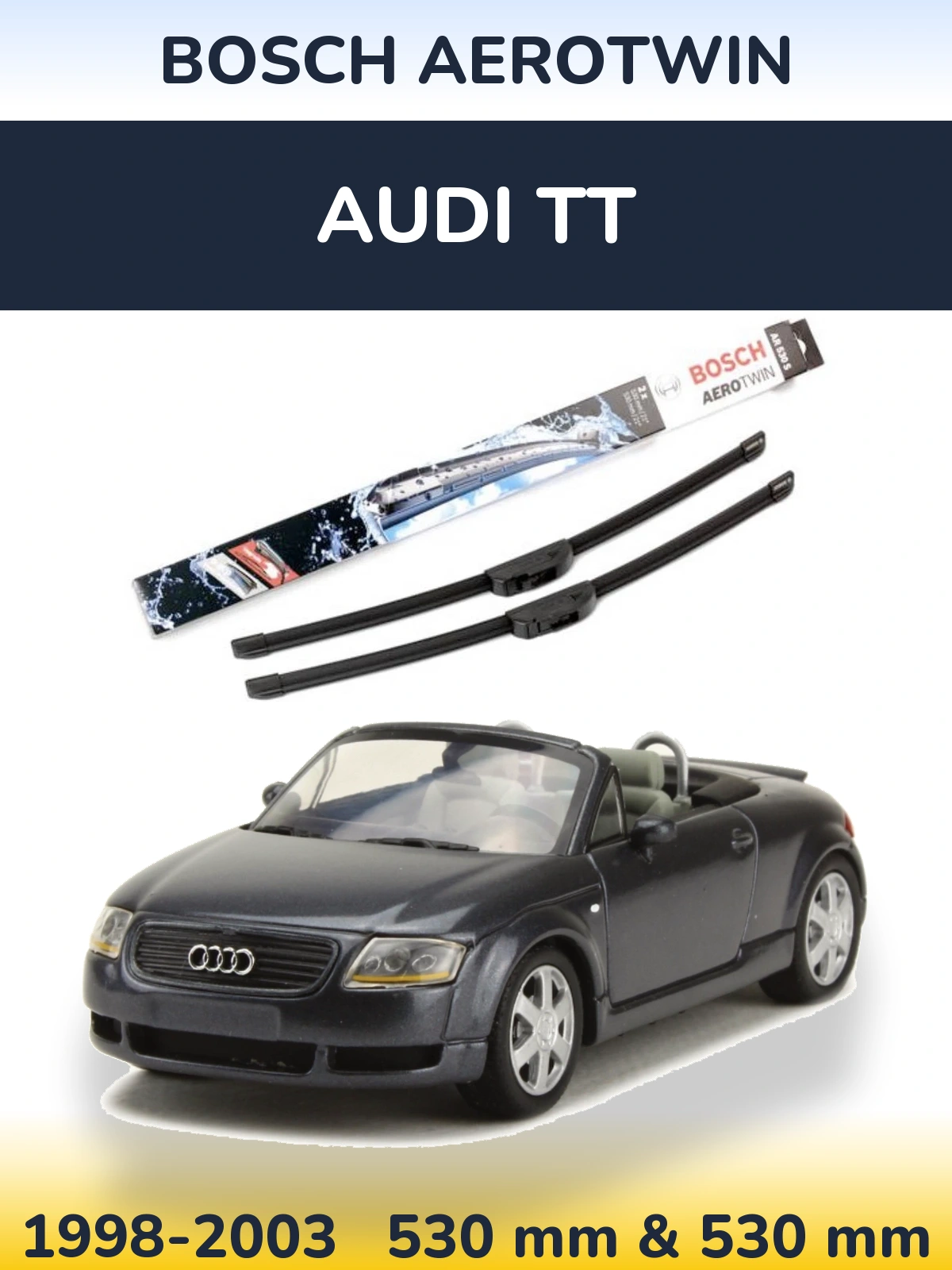 Комплект передних дворников BOSCH AeroTwin 530 & 530 мм для Audi TT 1998-2003