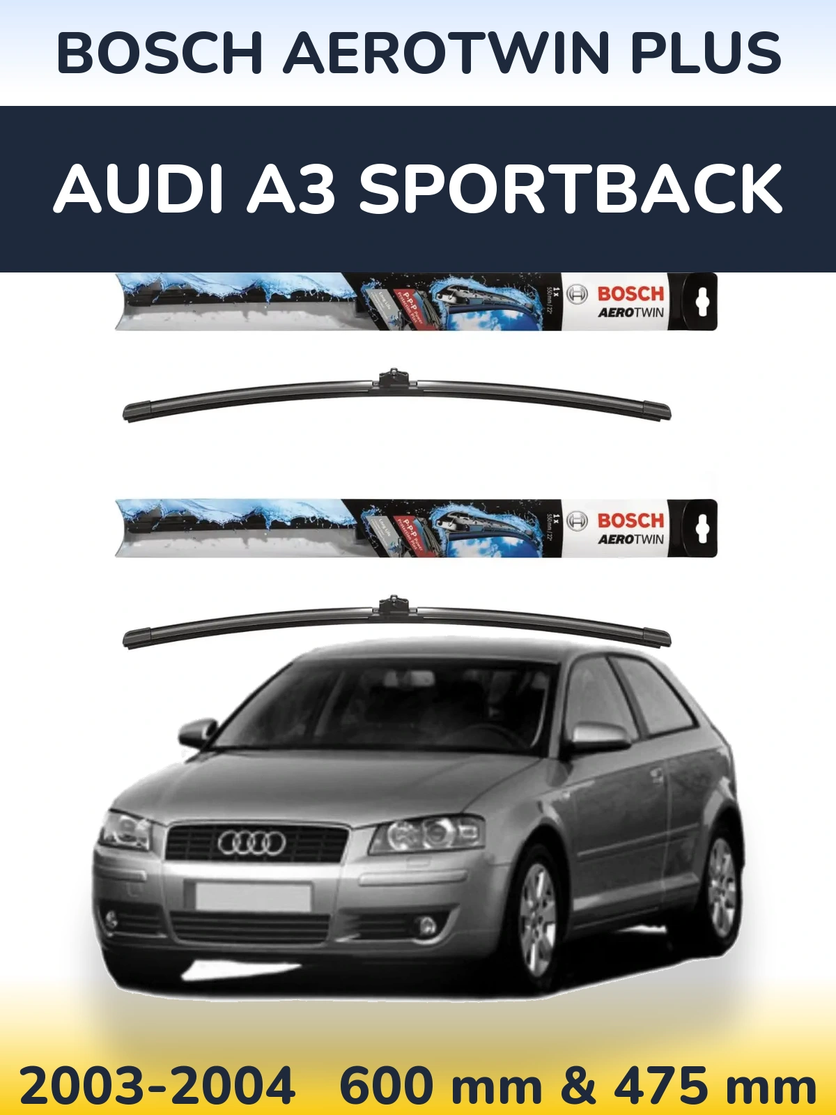 Torkarblad BOSCH AeroTwin Plus för Audi A3 Sportback