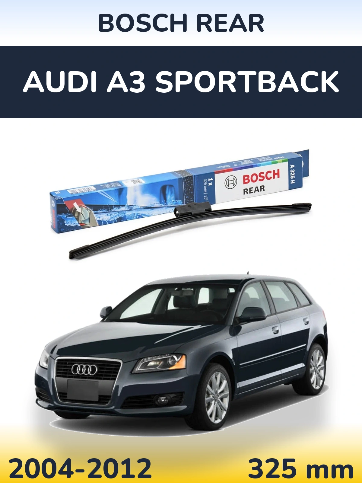 Задний дворник BOSCH Rear 325 мм для Audi A3 Sportback 2004-2012