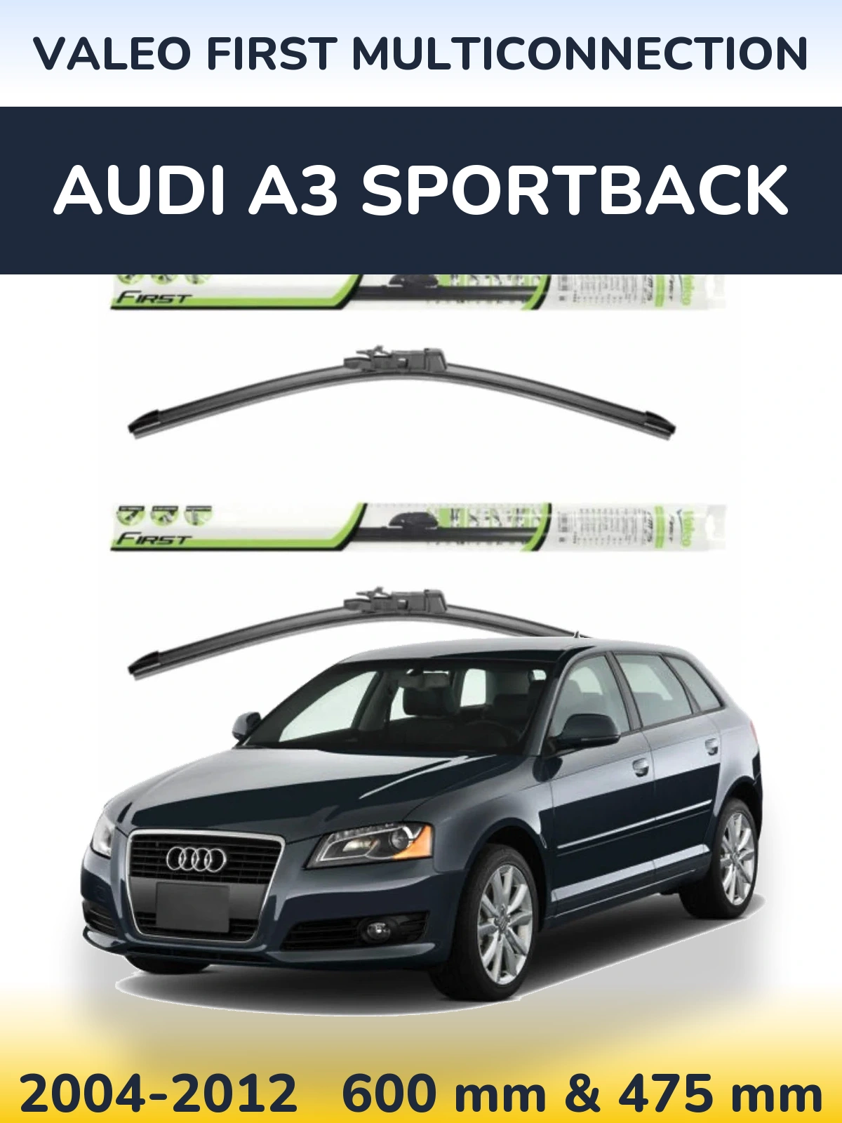 Torkarblad Valeo First MultiConnection för Audi A3 Sportback