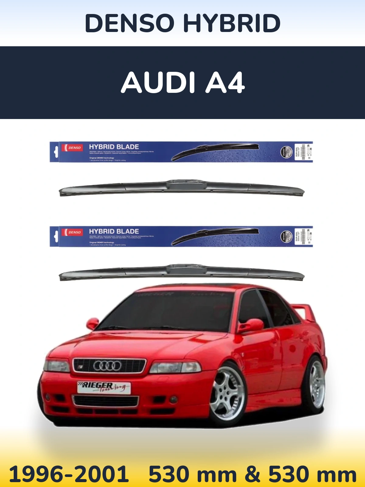 Комплект передних дворников Denso Hybrid 530 & 530 мм для Audi A4 1996-2001