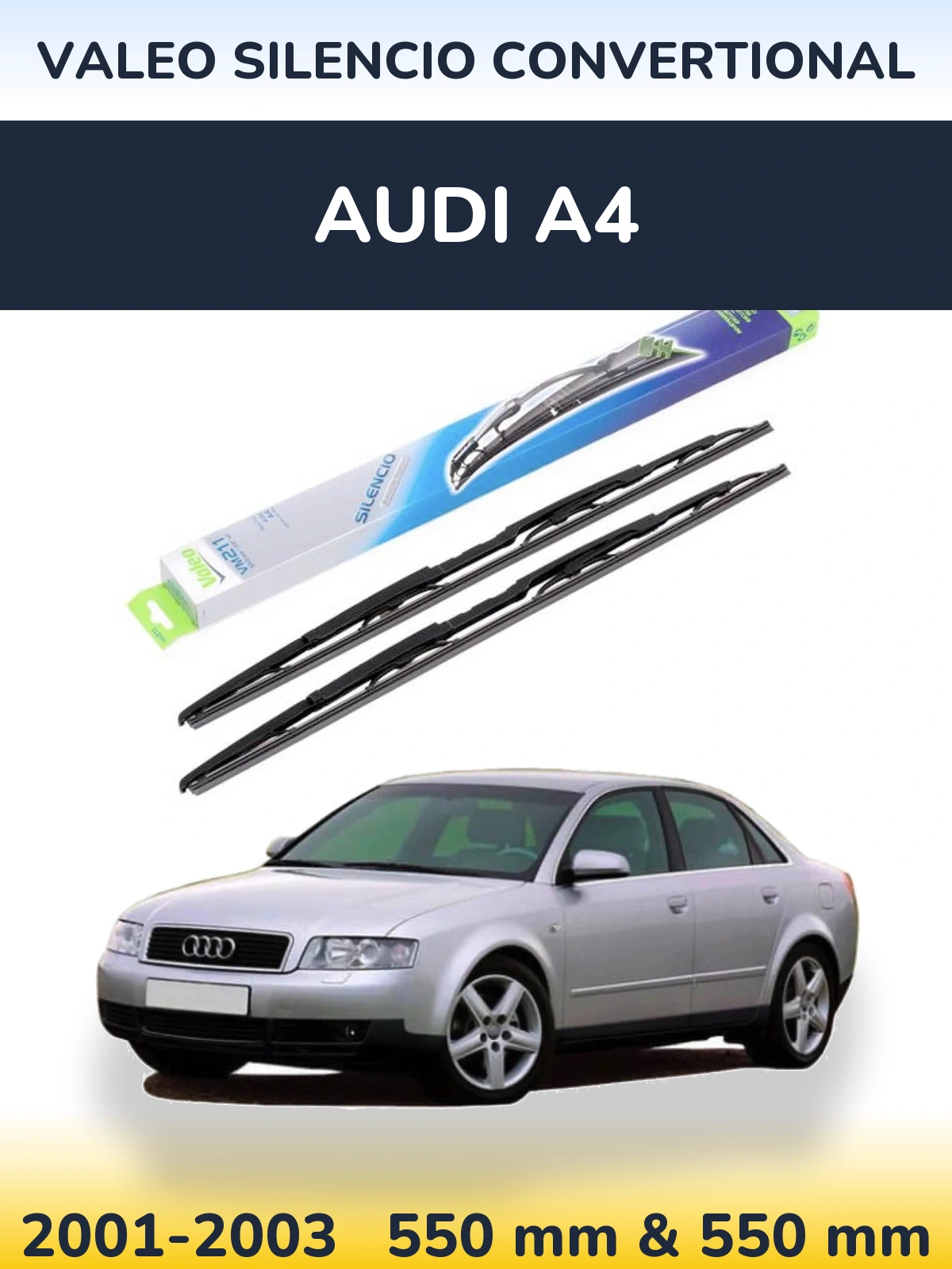 Комплект передніх щіток Valeo Silencio Convertional 550 & 550 мм для Audi A4 2001-2003