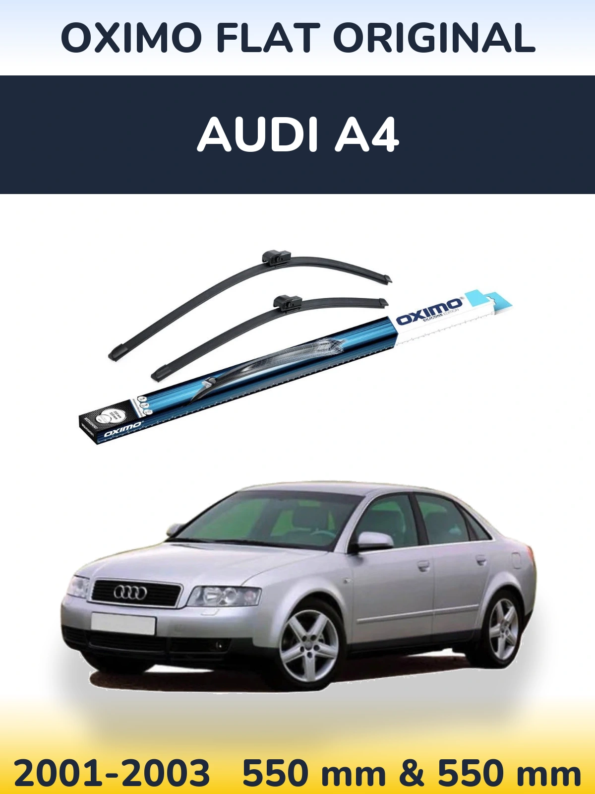 Комплект передніх щіток Oximo Flat Original 550 & 550 мм для Audi A4 2001-2003