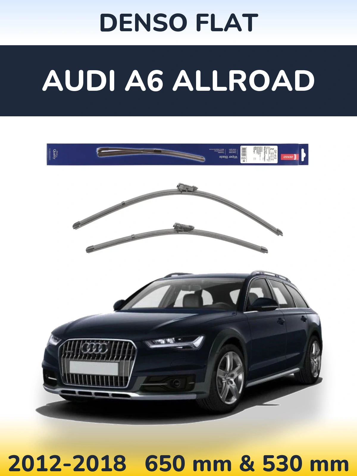 Комплект передних дворников Denso Flat 650 & 530 мм для Audi A6 Allroad 2012-2018