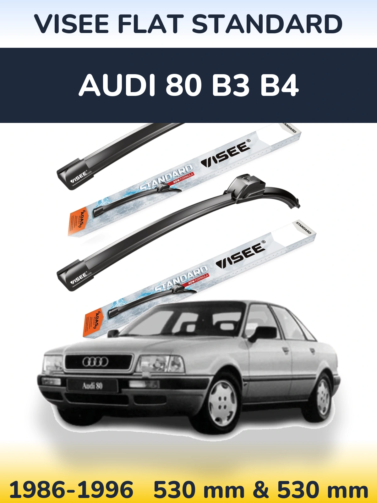 Front wiper blade set VISEE FLAT STANDARD 530 & 530 mm for Audi 80 B3 B4 1986-1996
