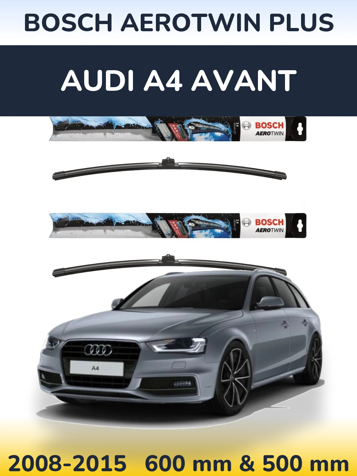 Torkarblad BOSCH AeroTwin Plus för Audi A4 Avant