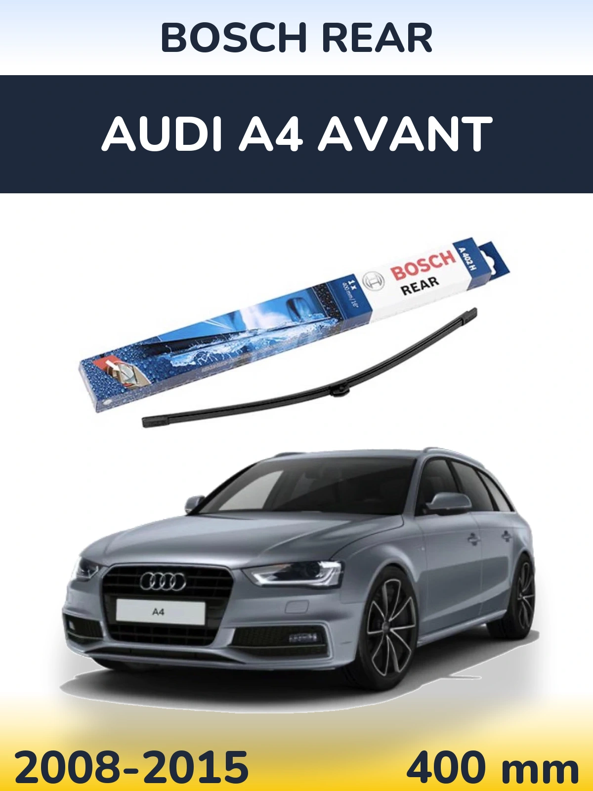 Torkarblad BOSCH Rear för Audi A4 Avant