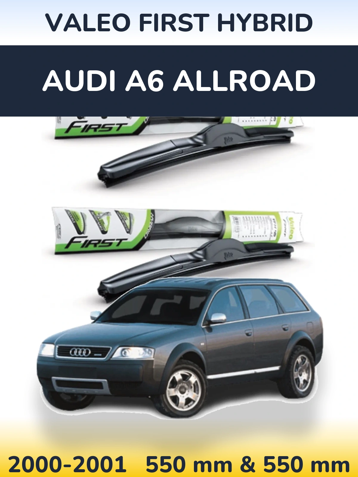 Torkarblad Valeo First Hybrid för Audi A6 Allroad