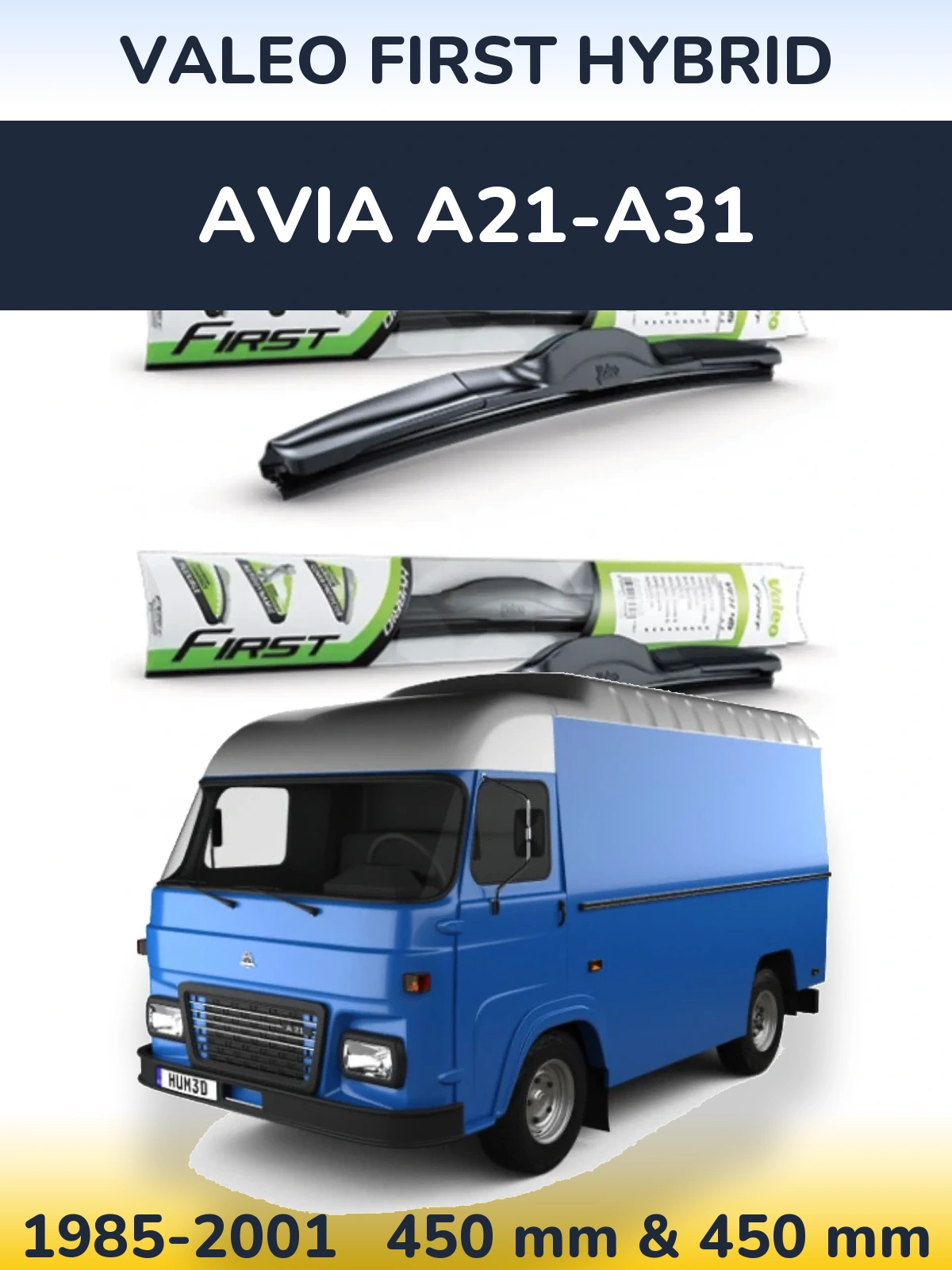 Комплект передніх щіток Valeo First Hybrid 450 & 450 мм для Avia A21-A31 1985-2001