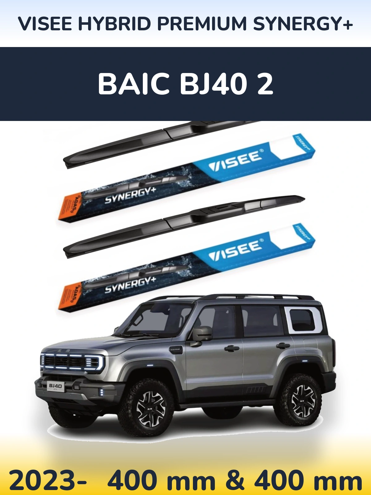 Torkarblad VISEE HYBRID PREMIUM SYNERGY+ för BAIC BJ40 2
