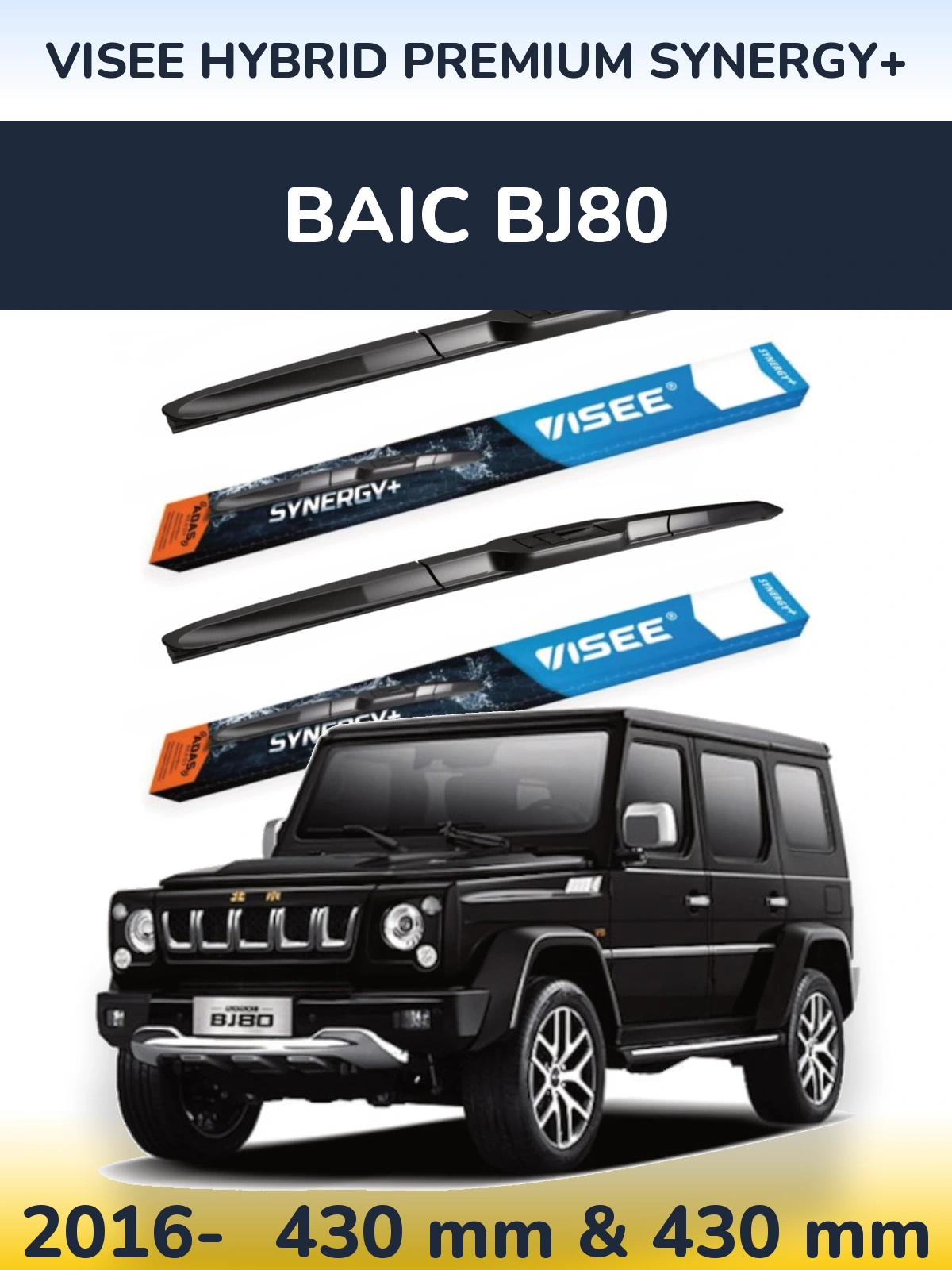 Torkarblad VISEE HYBRID PREMIUM SYNERGY+ för BAIC BJ80