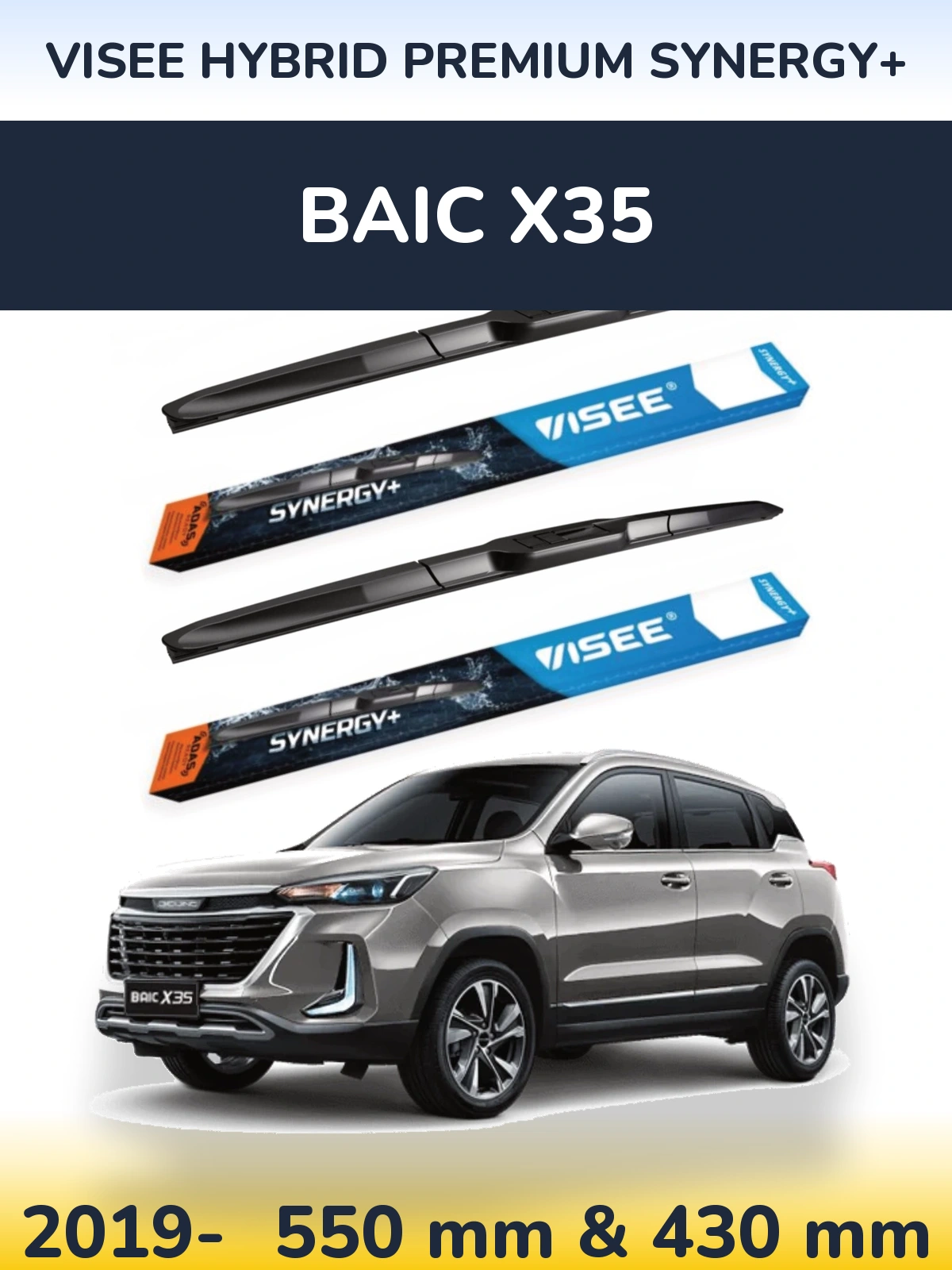 Torkarblad VISEE HYBRID PREMIUM SYNERGY+ för BAIC X35