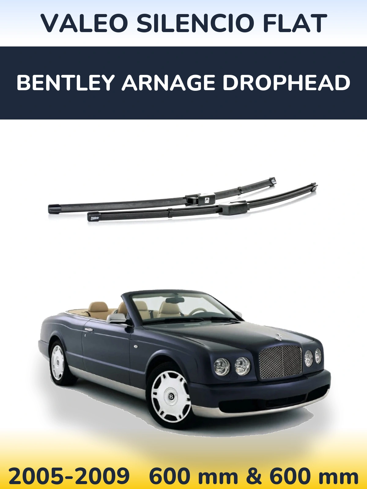 Torkarblad Valeo Silencio Flat för Bentley Arnage Drophead