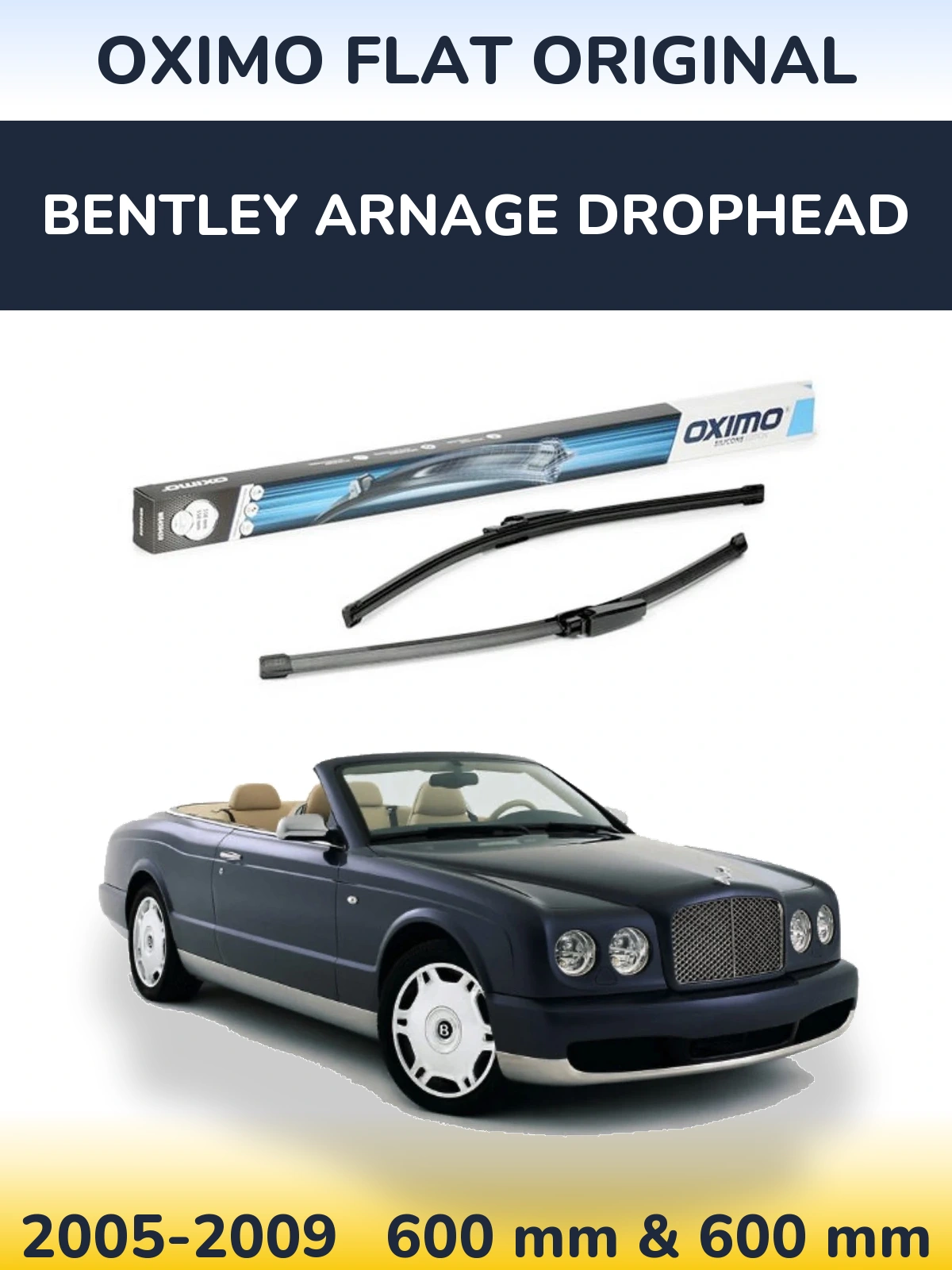 Torkarblad Oximo Flat Original för Bentley Arnage Drophead