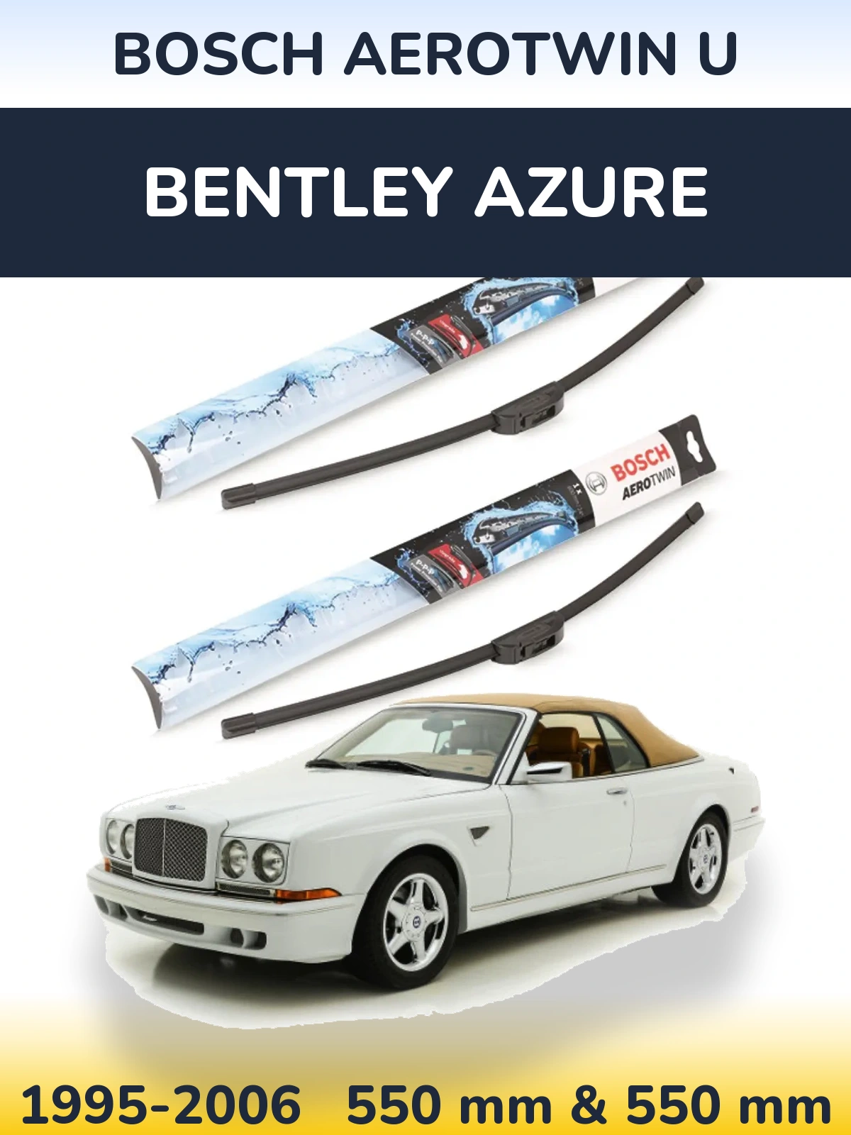 Torkarblad BOSCH AeroTwin U för Bentley Azure