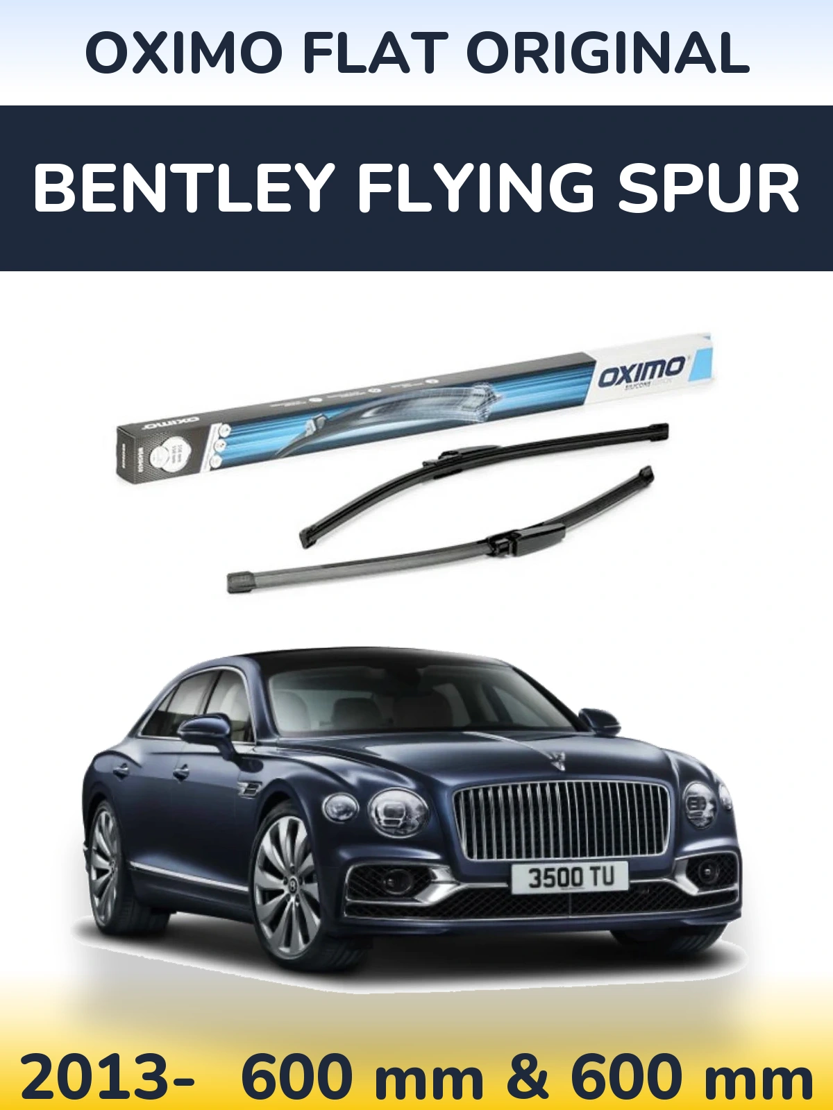Torkarblad Oximo Flat Original för Bentley Flying Spur