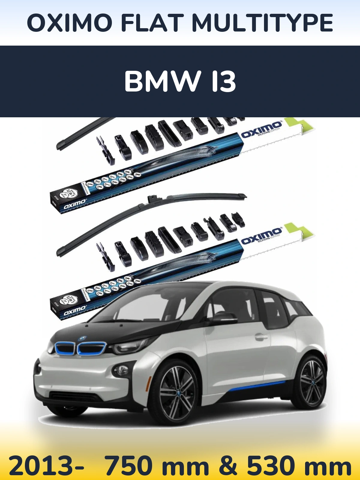 Комплект передніх щіток Oximo Flat MultiТипe 750 & 530 мм для BMW i3 2013-2026