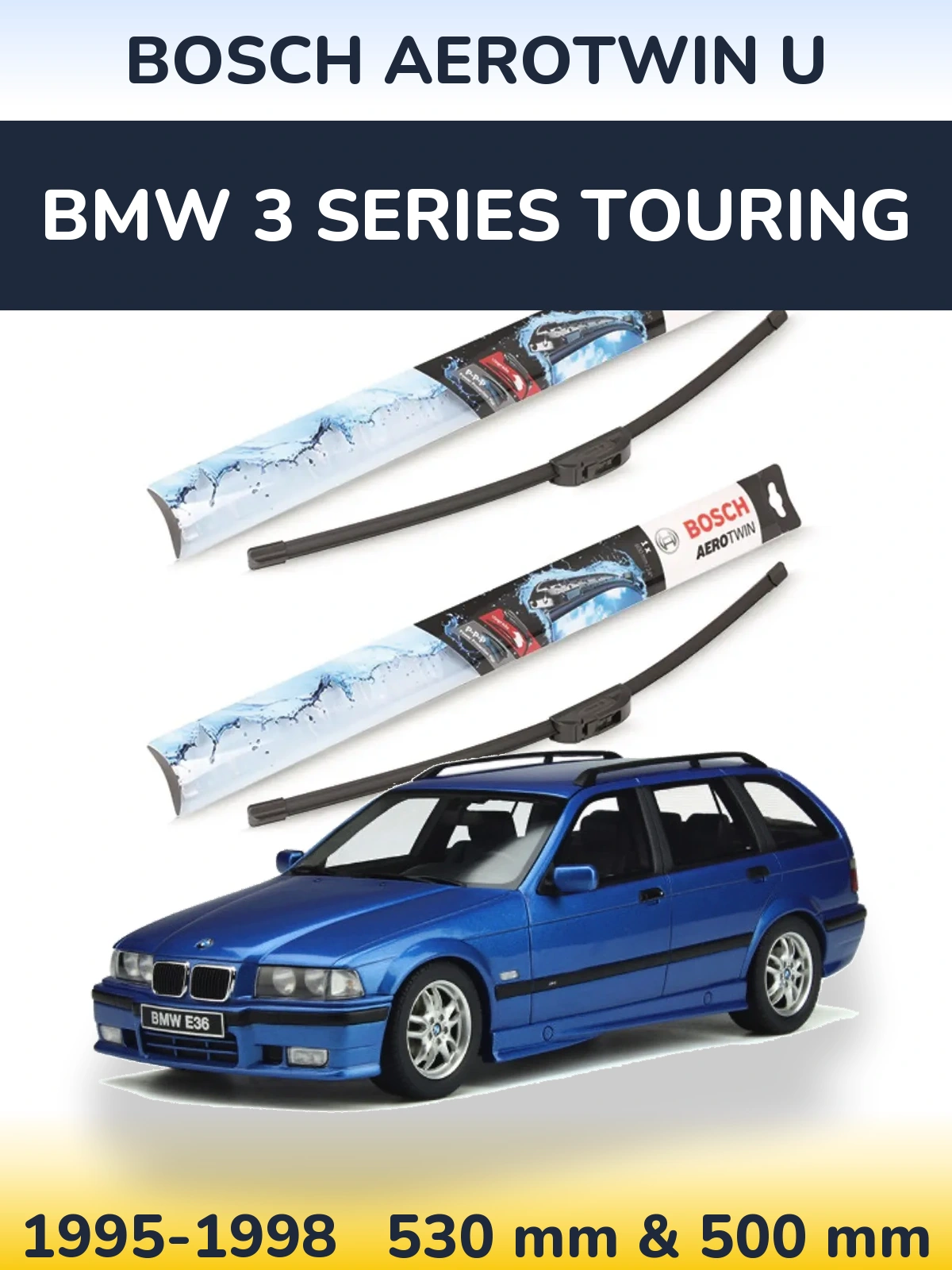 Комплект передних дворников BOSCH AeroTwin U 530 & 500 мм для BMW 3 Series Touring 1995-1998