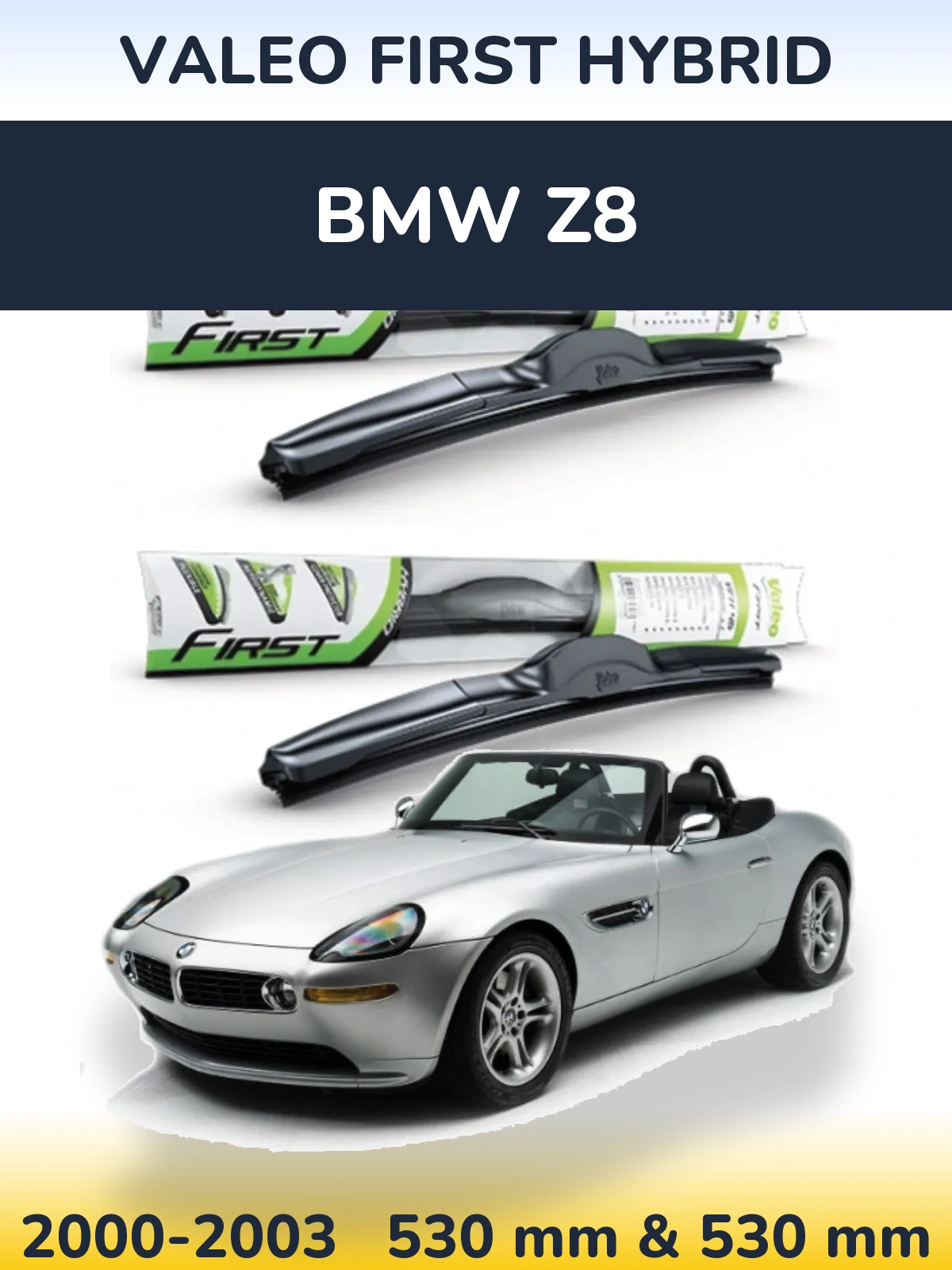 Torkarblad Valeo First Hybrid för BMW Z8