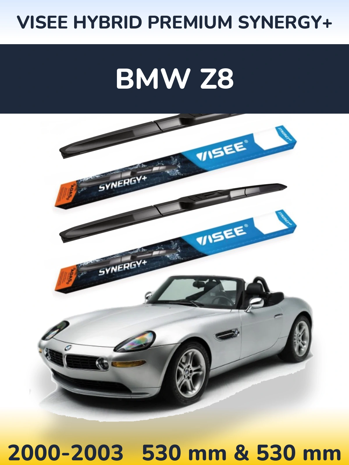 Комплект передніх щіток VISEE HYBRID PREMIUM SYNERGY+ 530 & 530 мм для BMW Z8 2000-2003