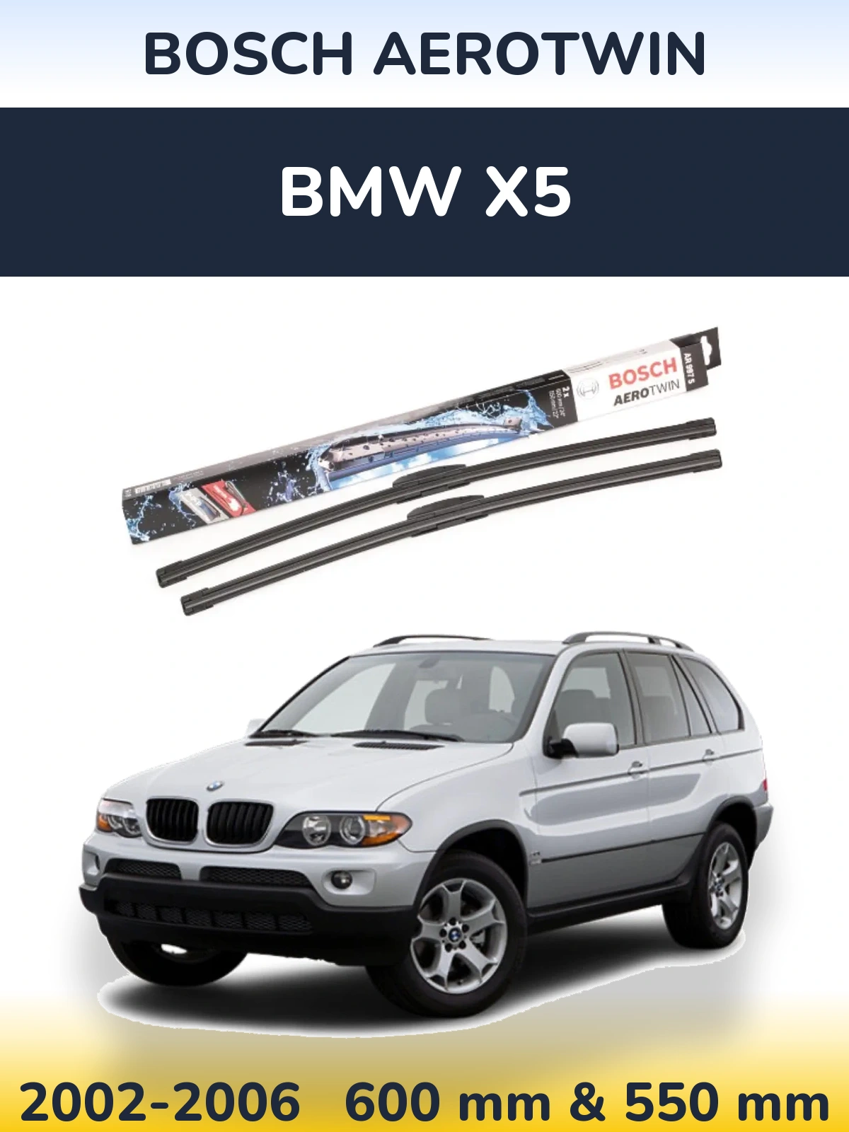Комплект передніх щіток BOSCH AeroTwin 600 & 550 мм для BMW X5 2002-2006