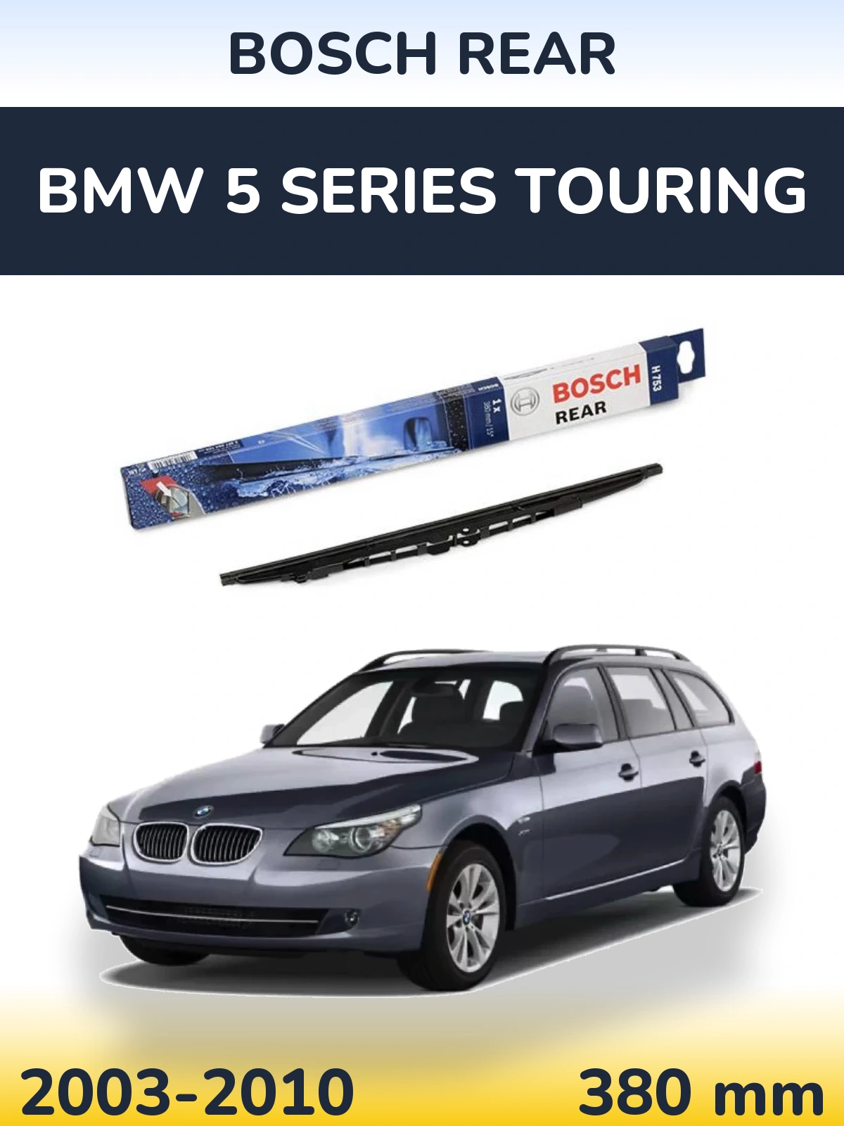 Torkarblad BOSCH Rear för BMW 5 Series Touring