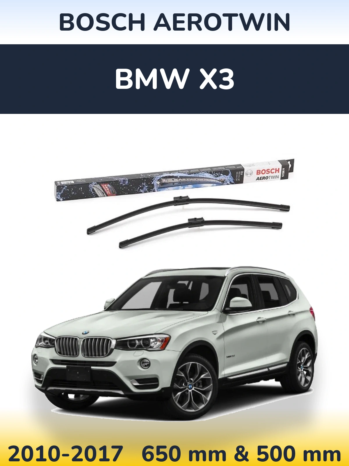 Front wiper blade set BOSCH AeroTwin 650 & 500 mm for BMW X3 2010-2017