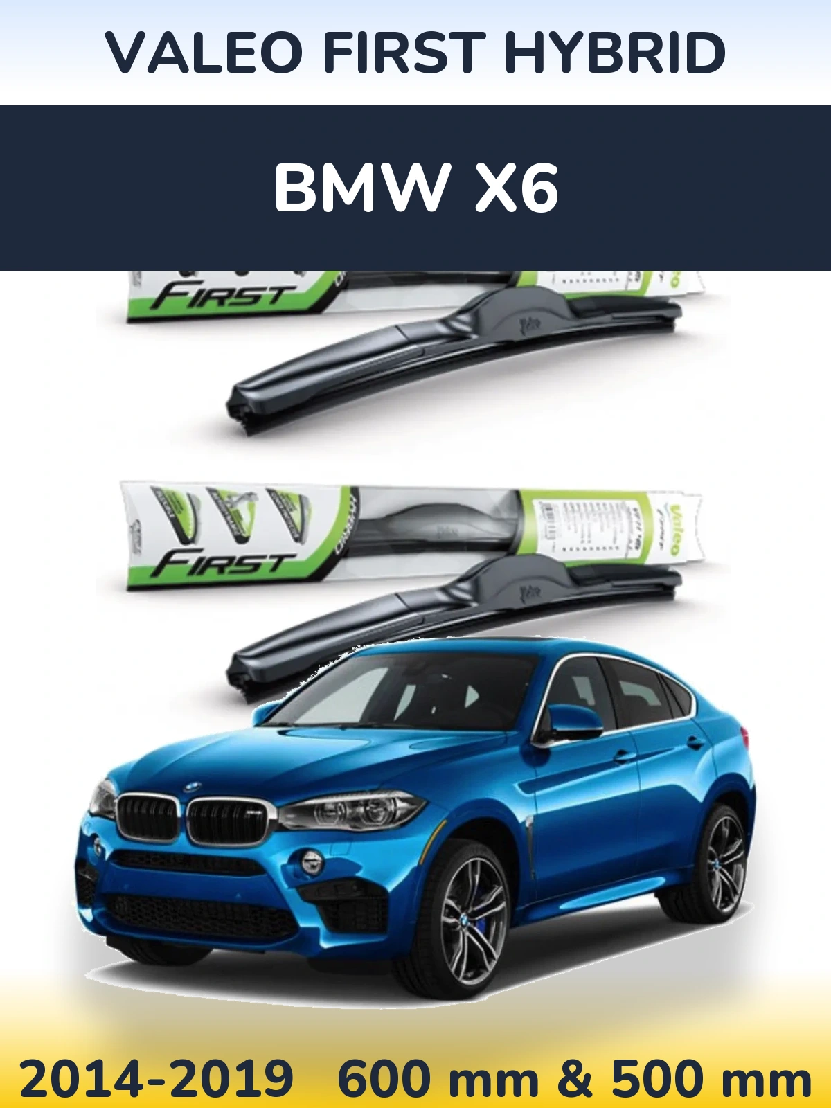 Комплект передних дворников Valeo First Hybrid 600 & 500 мм для BMW X6 2014-2019