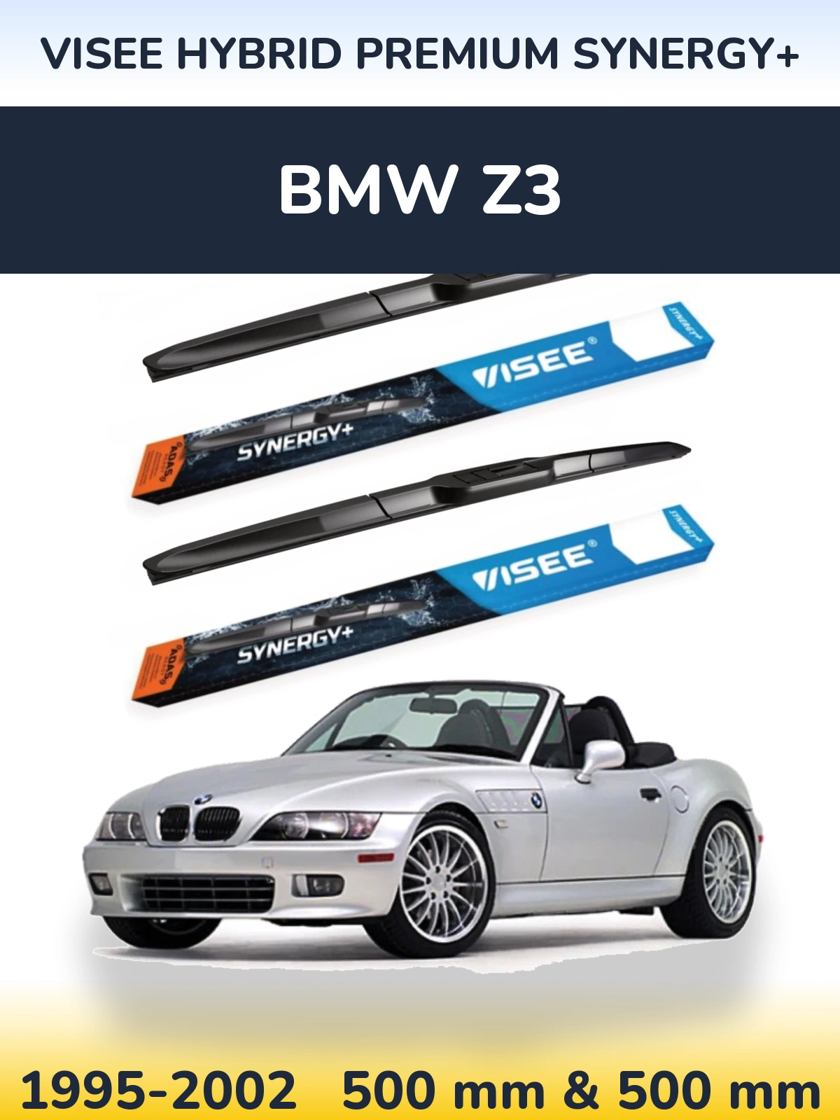 Torkarblad VISEE HYBRID PREMIUM SYNERGY+ för BMW Z3