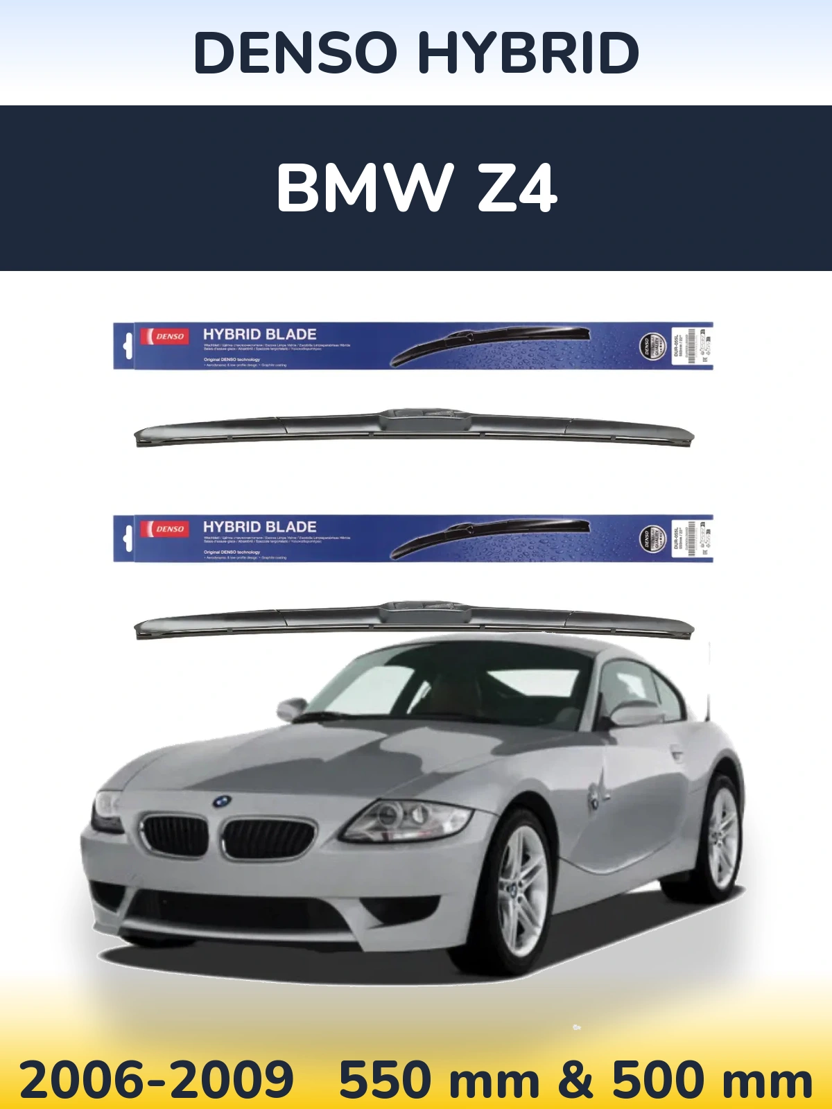 Комплект передніх щіток Denso Hybrid 550 & 500 мм для BMW Z4 2006-2009