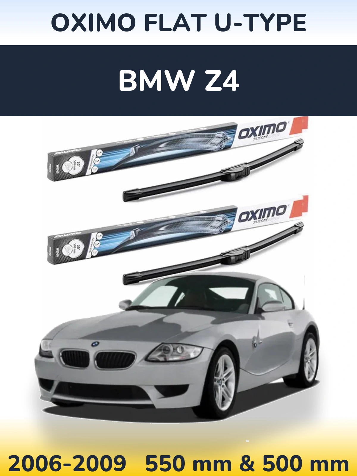 Комплект передніх щіток Oximo Flat U-type 550 & 500 мм для BMW Z4 2006-2009