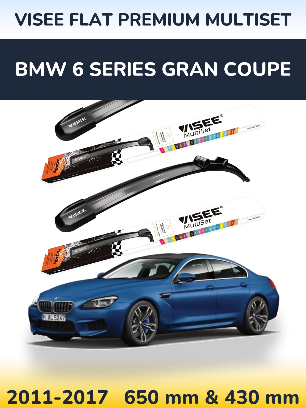 Комплект передніх щіток VISEE FLAT PREMIUM MultiSet 650 & 430 мм для BMW 6 Series Gran Coupe 2011-2017