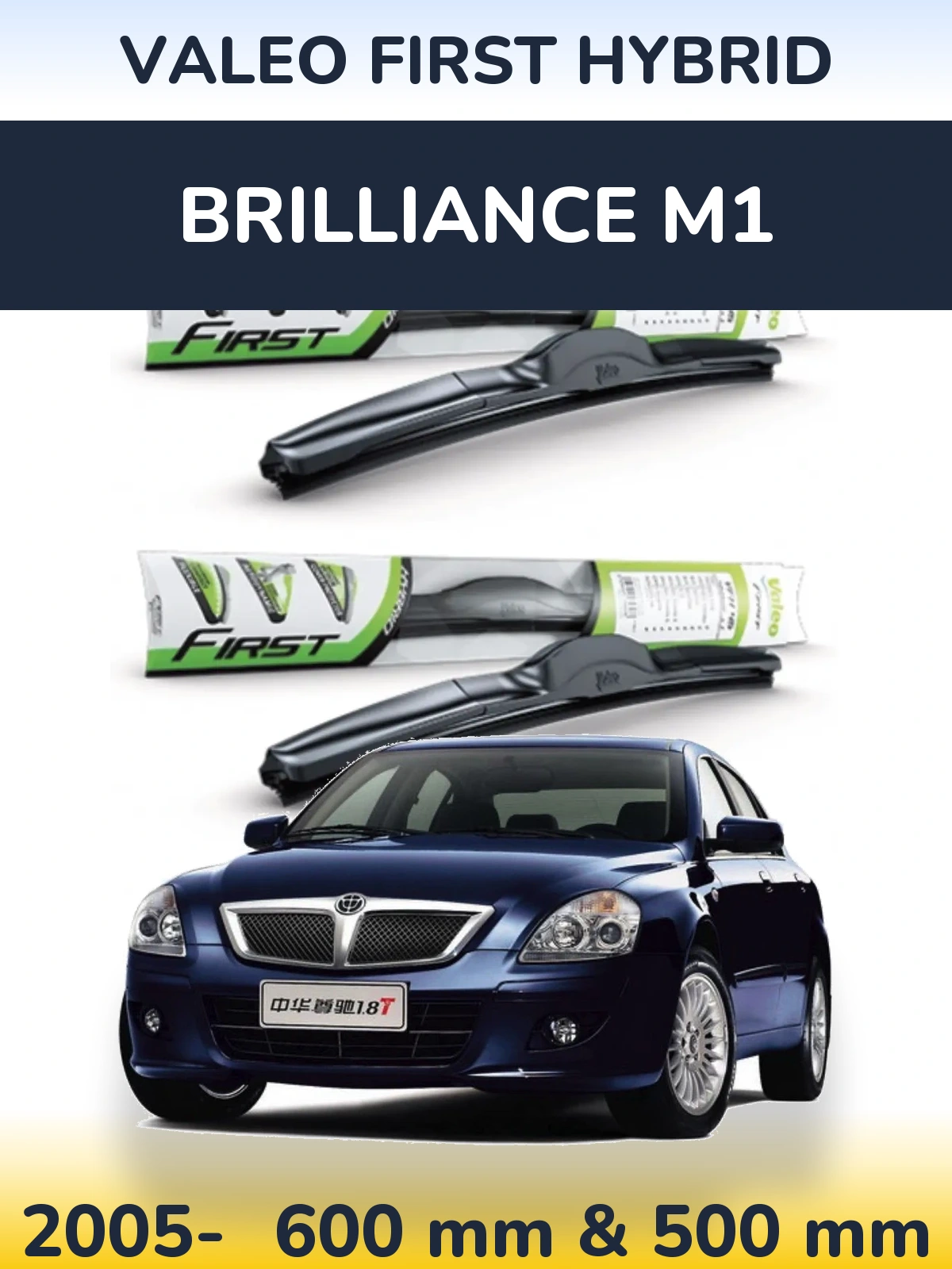 Torkarblad Valeo First Hybrid för Brilliance M1
