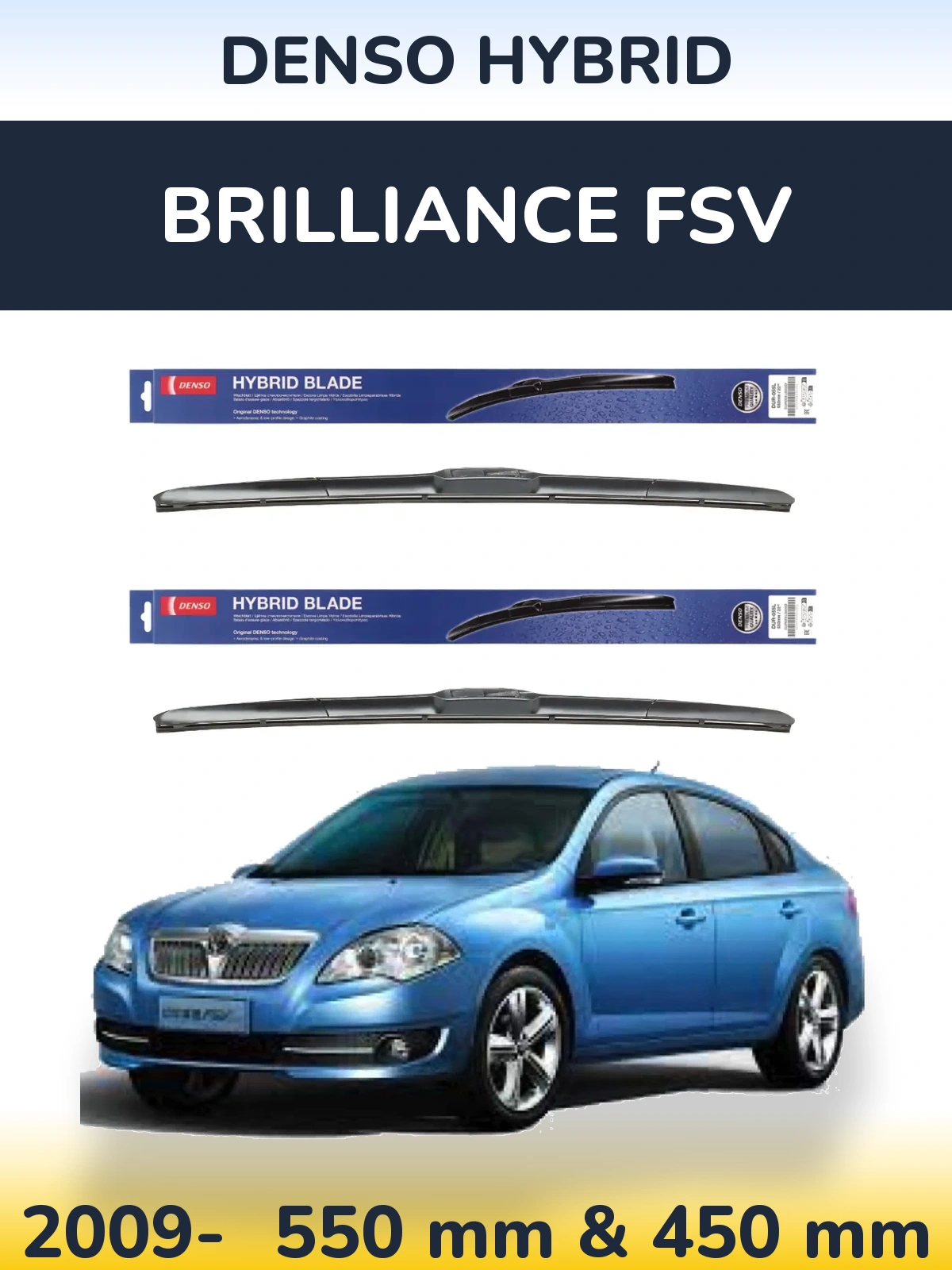 Torkarblad Denso Hybrid för Brilliance FSV