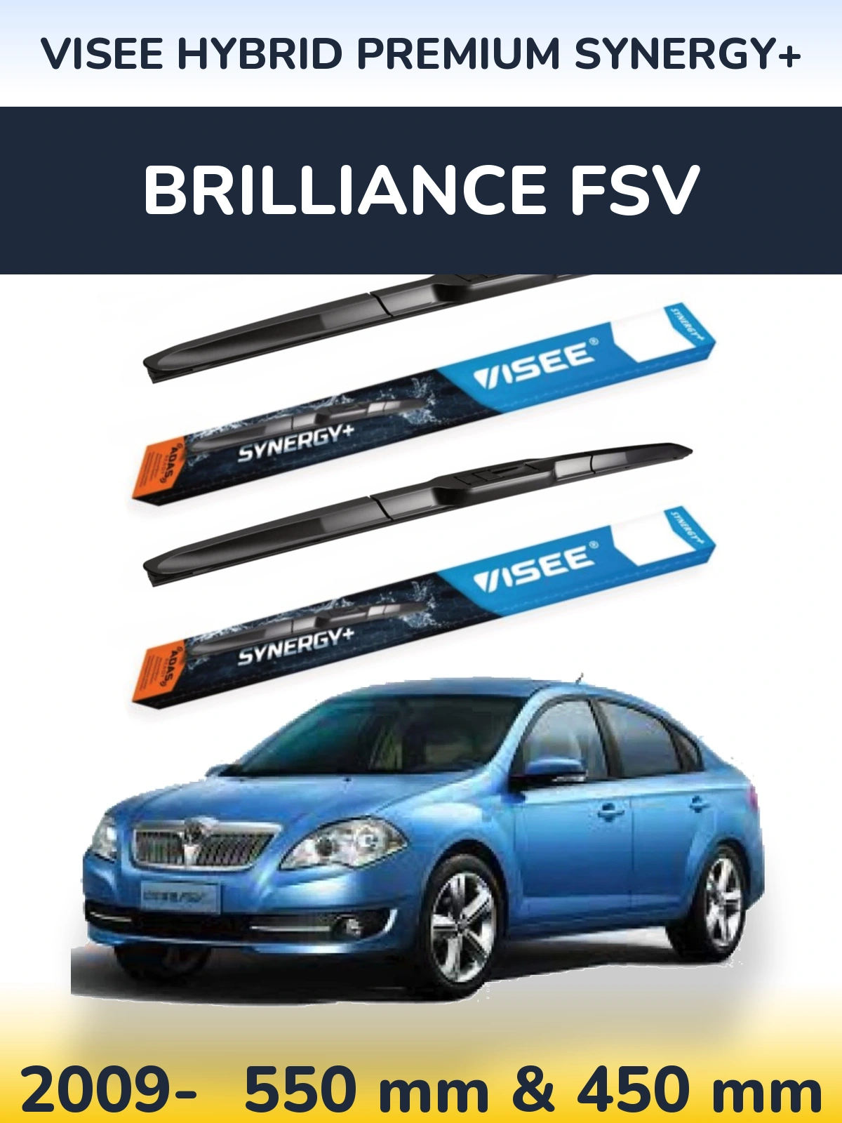 Torkarblad VISEE HYBRID PREMIUM SYNERGY+ för Brilliance FSV