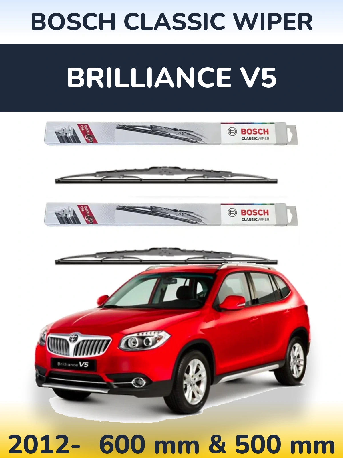 Комплект передніх щіток BOSCH Classic Wiper 600 & 500 мм для Brilliance V5 2012-2026