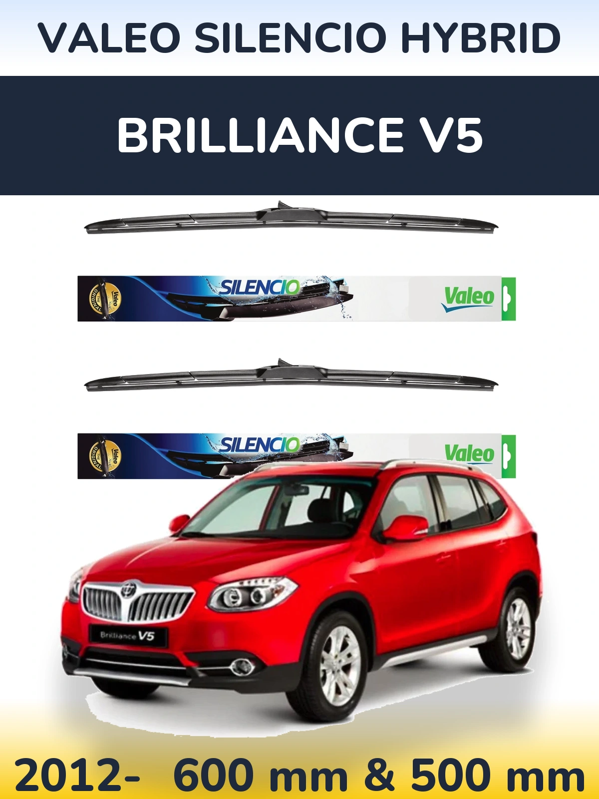 Комплект передніх щіток Valeo Silencio Hybrid 600 & 500 мм для Brilliance V5 2012-2026