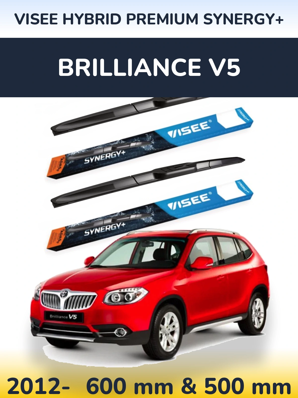 Torkarblad VISEE HYBRID PREMIUM SYNERGY+ för Brilliance V5