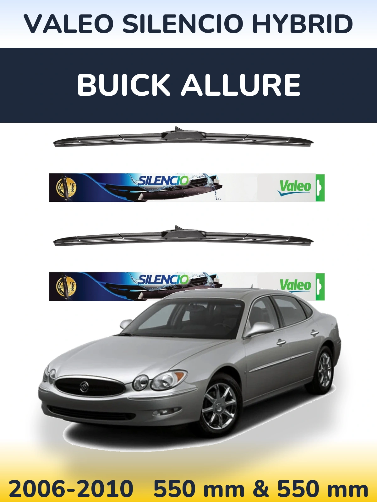 Комплект передніх щіток Valeo Silencio Hybrid 550 & 550 мм для Buick Allure 2006-2010