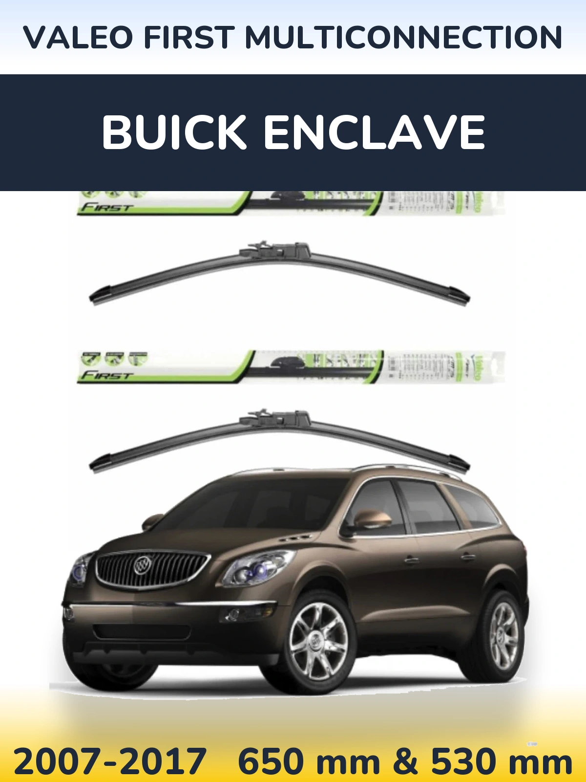 Torkarblad Valeo First MultiConnection för Buick Enclave