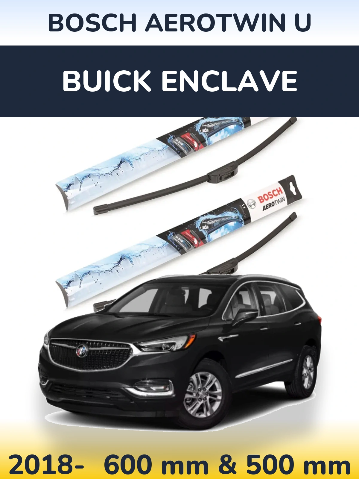 Torkarblad BOSCH AeroTwin U för Buick Enclave